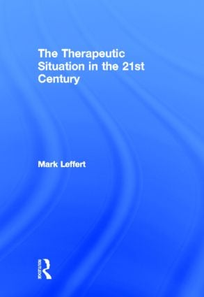 Therapeutic Situation in the 21st Century