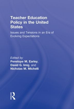Teacher Education Policy in the United States