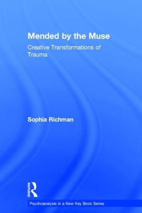 Mended by the Muse: Creative Transformations of Trauma
