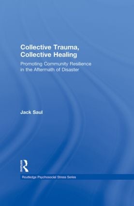Collective Trauma, Collective Healing