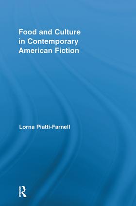 Food and Culture in Contemporary American Fiction