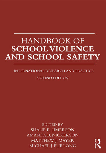 Handbook of School Violence and School Safety
