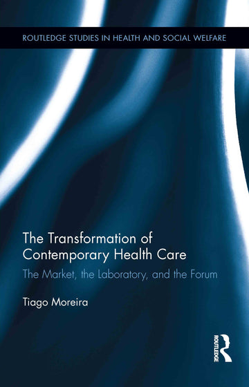 Transformation of Contemporary Health Care