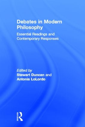 Debates in Modern Philosophy