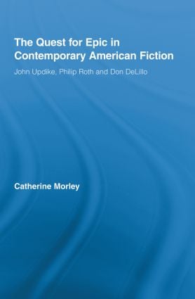 Quest for Epic in Contemporary American Fiction