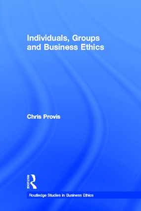 Individuals, Groups, and Business Ethics