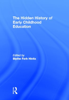 Hidden History of Early Childhood Education