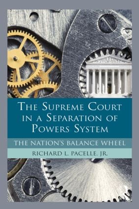 Supreme Court in a Separation of Powers System