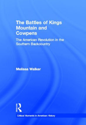 Battles of Kings Mountain and Cowpens