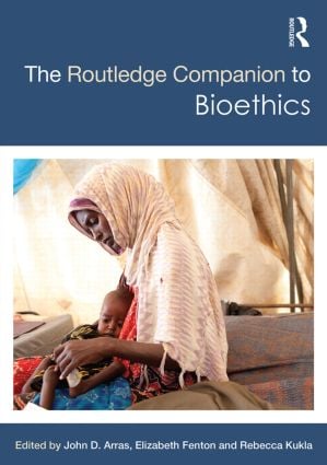 Routledge Companion to Bioethics