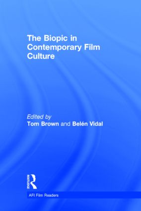 Biopic in Contemporary Film Culture