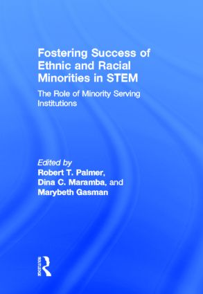 Fostering Success of Ethnic and Racial Minorities in STEM