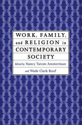 Work, Family and Religion in Contemporary Society