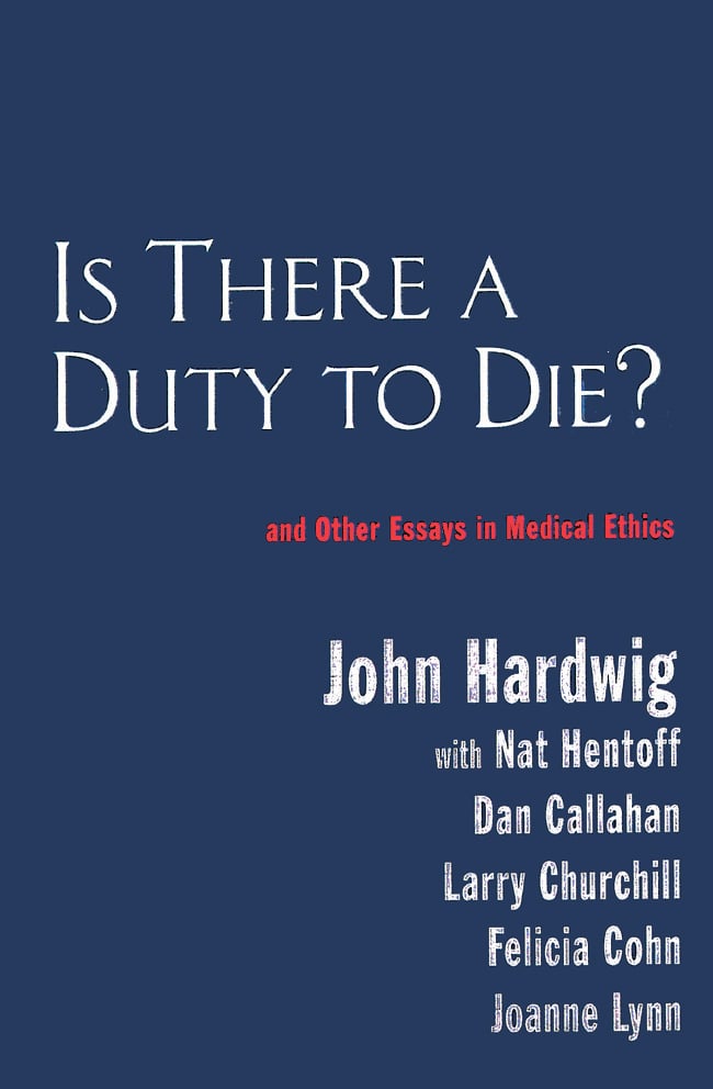 Is There a Duty to Die?