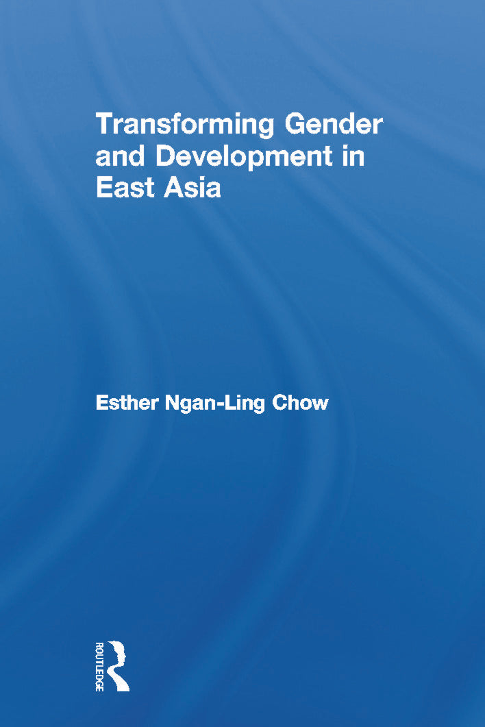 Transforming Gender and Development in East Asia