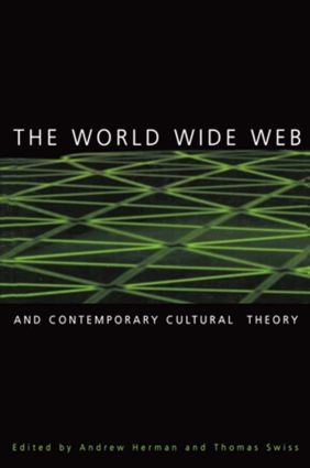 World Wide Web and Contemporary Cultural Theory