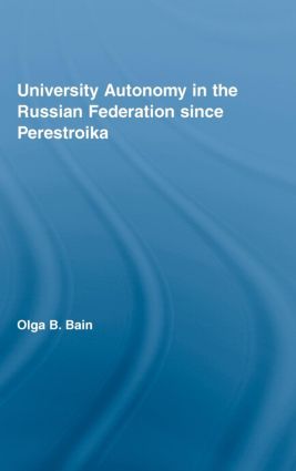 University Autonomy in Russian Federation Since Perestroika