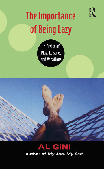 Importance of Being Lazy