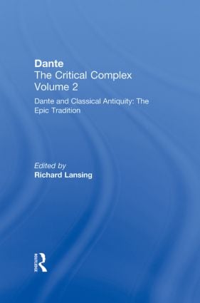 Dante and Classical Antiquity: The Epic Tradition