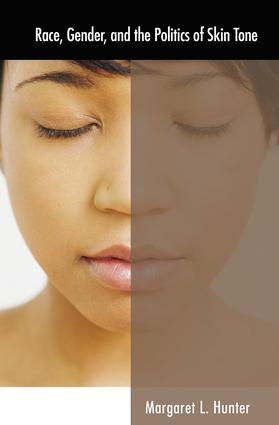Race, Gender, and the Politics of Skin Tone