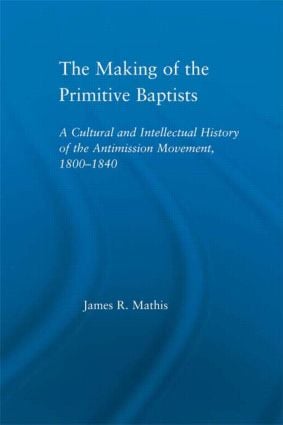 Making of the Primitive Baptists