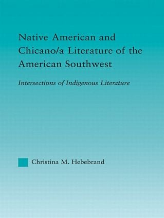 Native American and Chicano/a Literature of the American Southwest