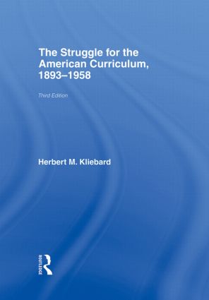 Struggle for the American Curriculum, 1893-1958