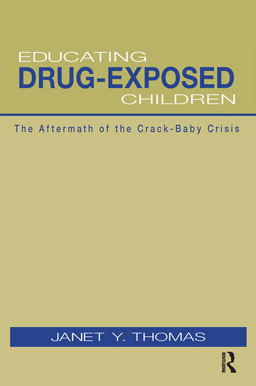 Educating Drug-Exposed Children
