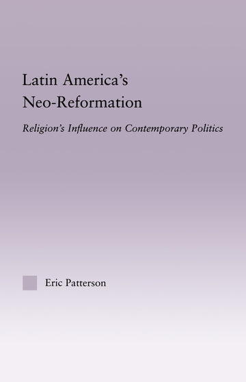 Latin America's Neo-Reformation