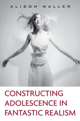 Constructing Adolescence in Fantastic Realism