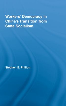 Workers' Democracy in China's Transition from State Socialism