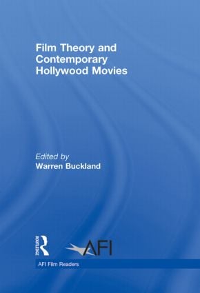 Film Theory and Contemporary Hollywood Movies