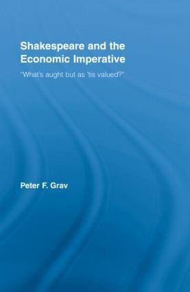 Shakespeare and the Economic Imperative