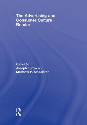 Advertising and Consumer Culture Reader