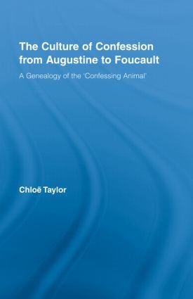 Culture of Confession from Augustine to Foucault