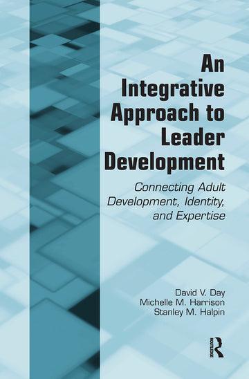 Integrative Approach to Leader Development