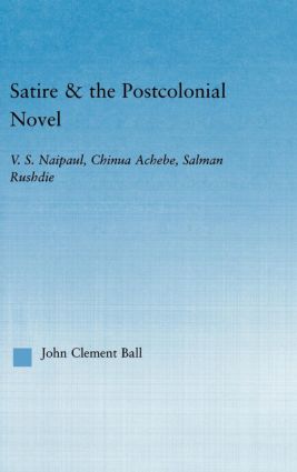 Satire and the Postcolonial Novel