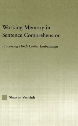 Working Memory in Sentence Comprehension