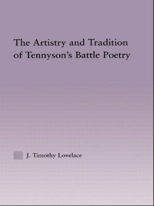 Artistry and Tradition of Tennyson's Battle Poetry