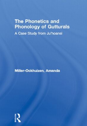 Phonetics and Phonology of Gutturals