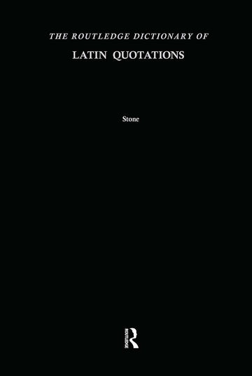 Routledge Dictionary of Latin Quotations