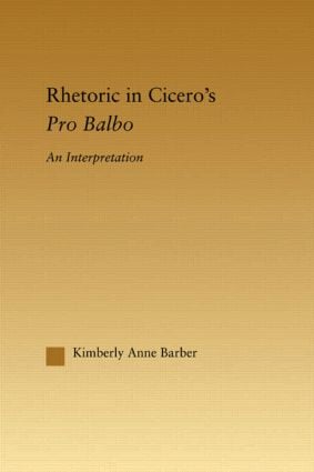 Rhetoric in Cicero's Pro Balbo