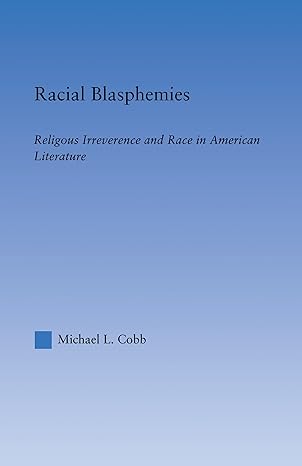 Racial Blasphemies - Hardback
