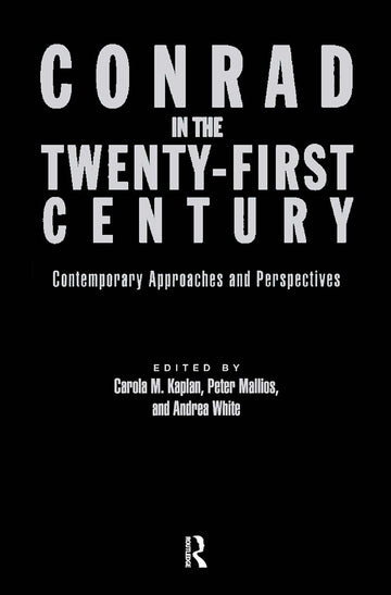Conrad in the Twenty-First Century