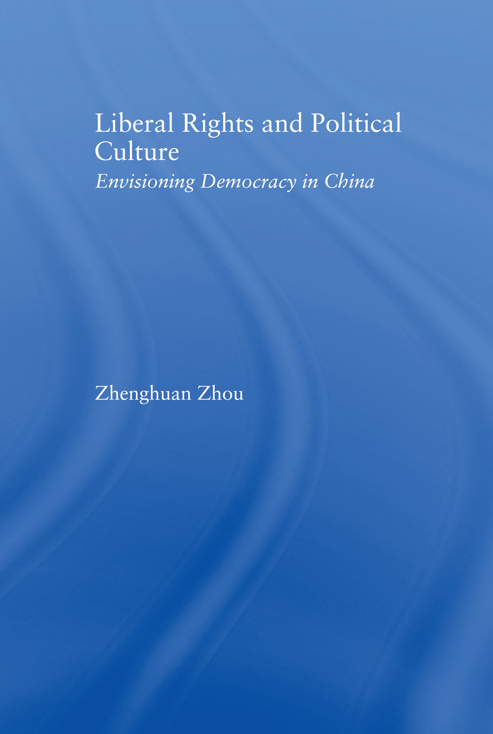 Liberal Rights and Political Culture