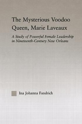 Mysterious Voodoo Queen, Marie Laveaux