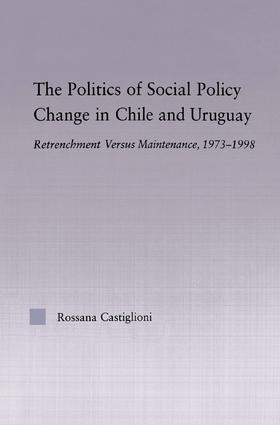 Politics of Social Policy Change in Chile and Uruguay
