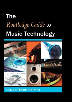 Routledge Guide to Music Technology