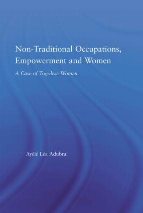 Non-Traditional Occupations, Empowerment, and Women
