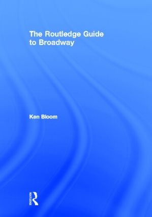 Routledge Guide to Broadway